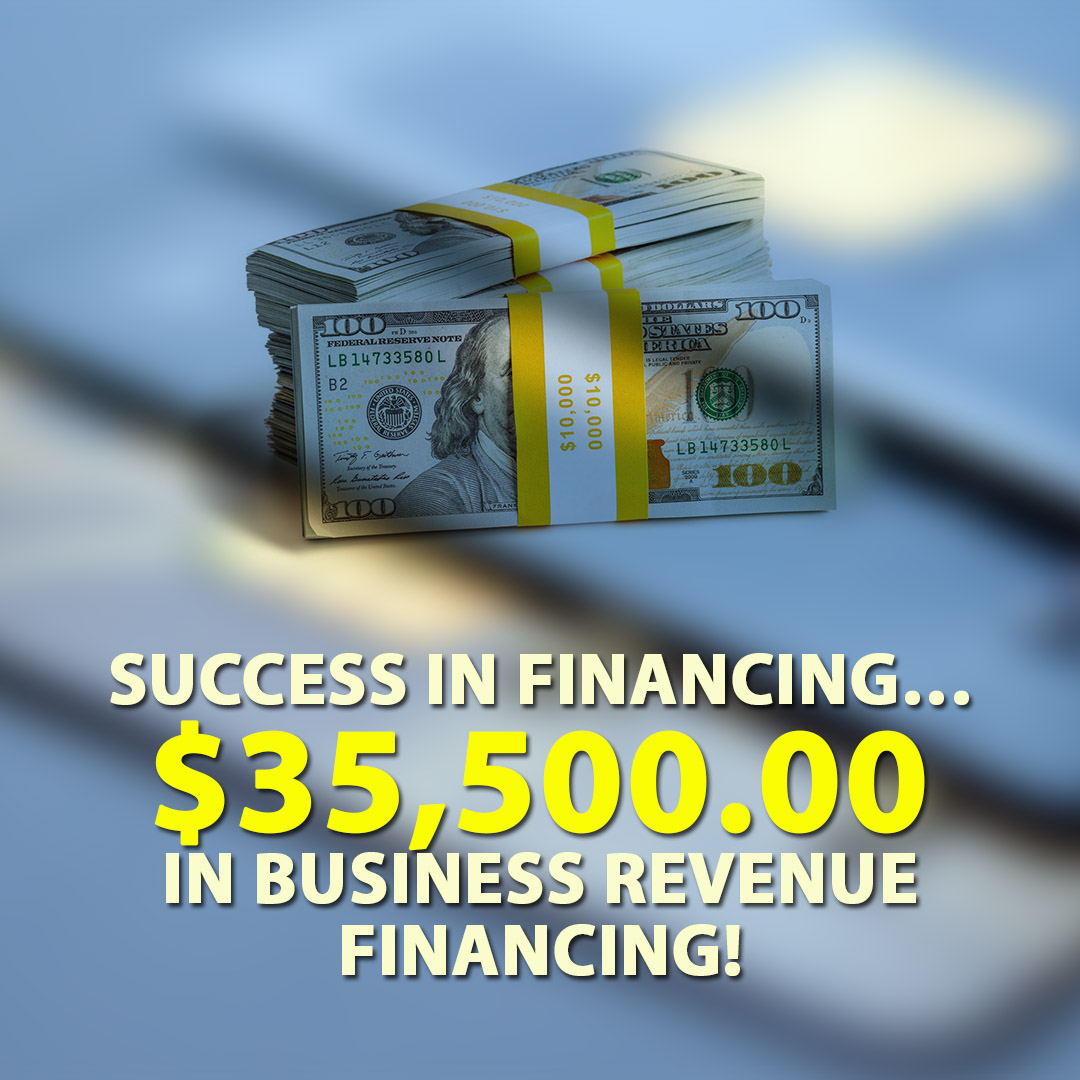 Success in financing $35500.00 in Business Revenue financing! 1080X1080